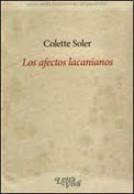 Los afectos lacanianos, de Colette Soler